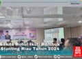 Sekda Rohul Ikuti Rembuk Stunting tingkat provinsi Riau tahun 2024