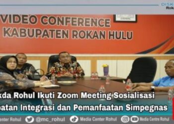MENDUKUNG ERA TRANFORMASI DIGITAL, PEMKAB ROHUL IKUTI ZOOM MEETING SOSIALISASI PERCEPATAN INTEGRASI DAN PEMANFAATAN SIMPEGNAS