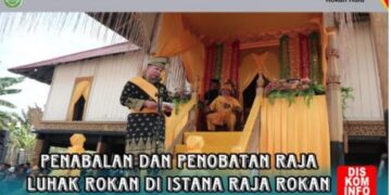 Tengku Haji Endrizal Resmi Menjadi Raja ke XII Luhak Rokan IV Koto: Suatu Peristiwa Bersejarah untuk Negeri Seribu Suluk