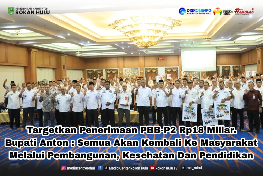 Targetkan Penerimaan PBB-P2 Rp18 Miliar, Bupati Anton : Semua Akan Kembali Ke Masyarakat Melalui Pembangunan, Kesehatan Dan Pendidikan