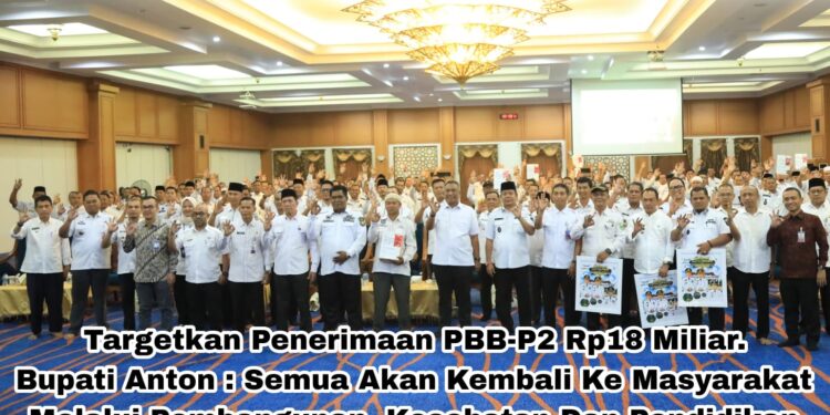 Targetkan Penerimaan PBB-P2 Rp18 Miliar, Bupati Anton : Semua Akan Kembali Ke Masyarakat Melalui Pembangunan, Kesehatan Dan Pendidikan