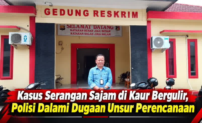 Kasus Serangan Sajam di Kaur Bergulir, Polisi Dalami Dugaan Unsur Perencanaan